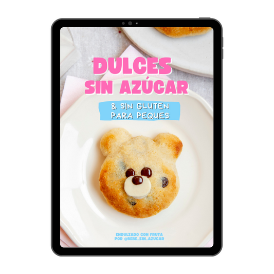 DULCES SIN AZÚCAR & sin gluten para peques - EBOOK